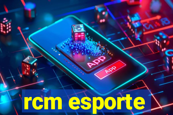 rcm esporte